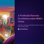 1 A Profunda Parceria Economica entre Mali e China